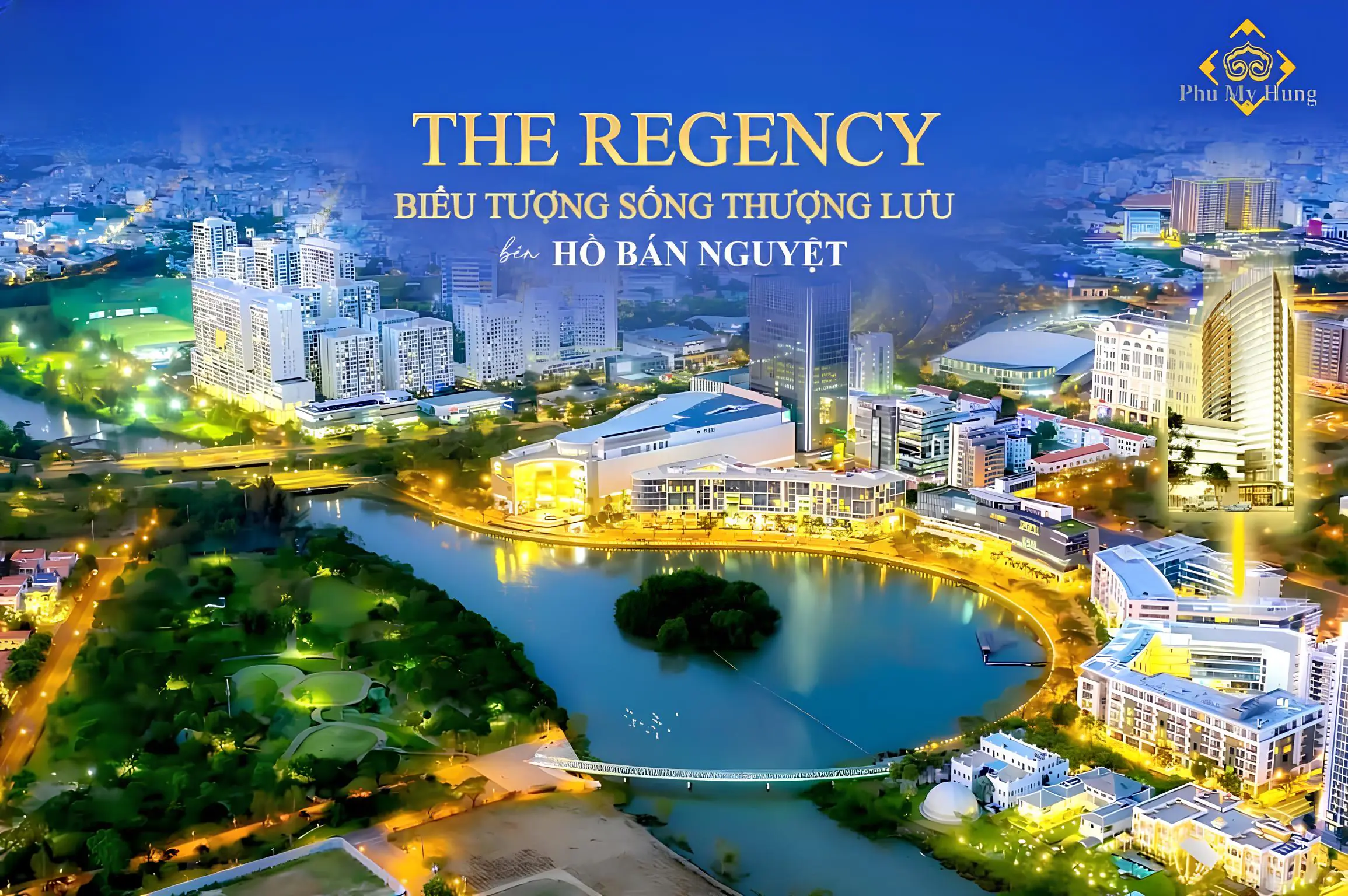 The Regency - Biểu tượng thượng lưu Phú Mỹ Hưng – Penthouse view triệu đô, số lượng cực giới hạn